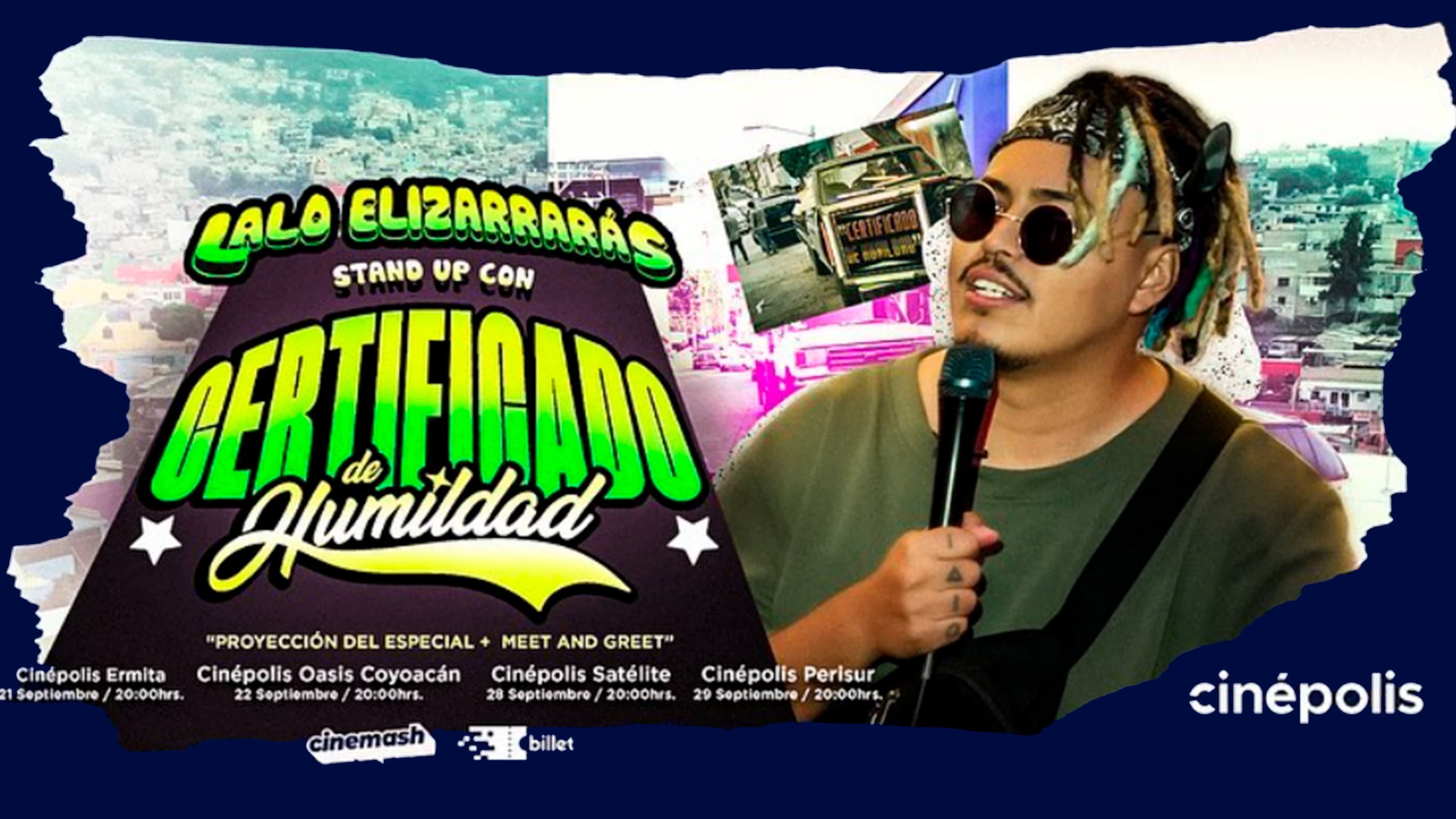 Lalo Elizarrarás: Show Con Certificado De Humildad