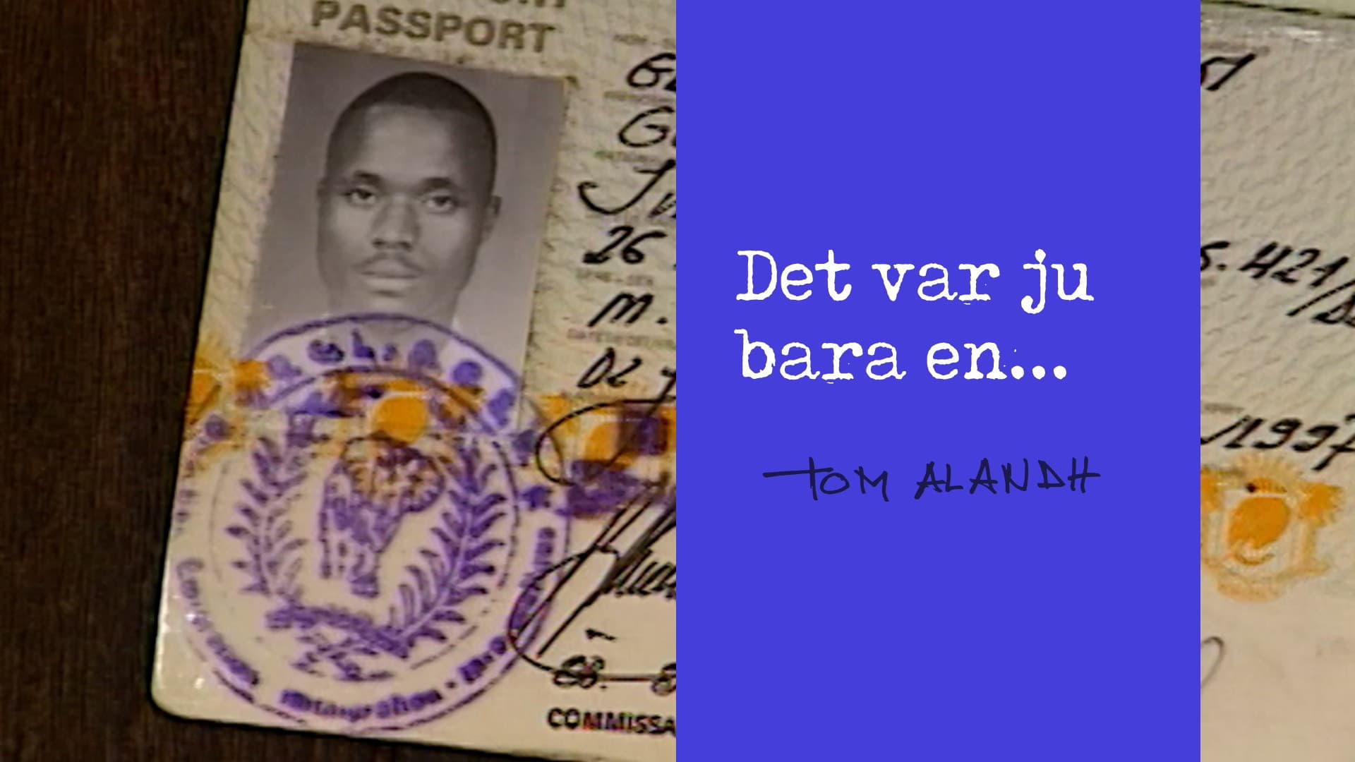 Det var ju bara en...