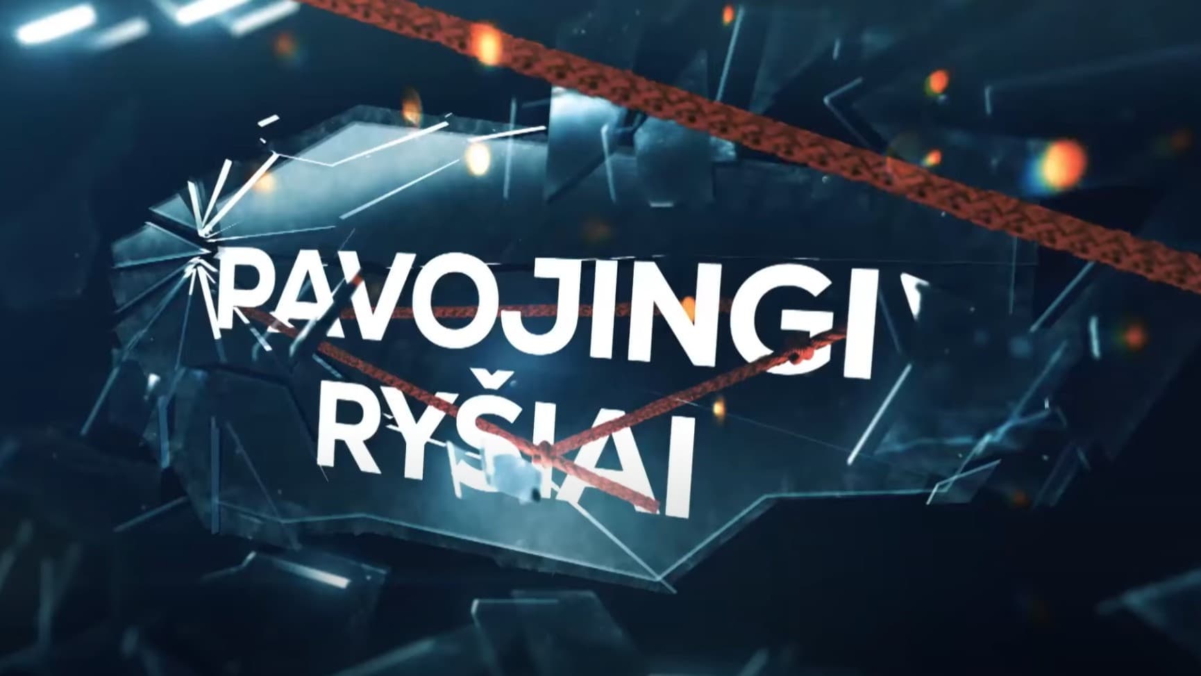 Pavojingi ryšiai