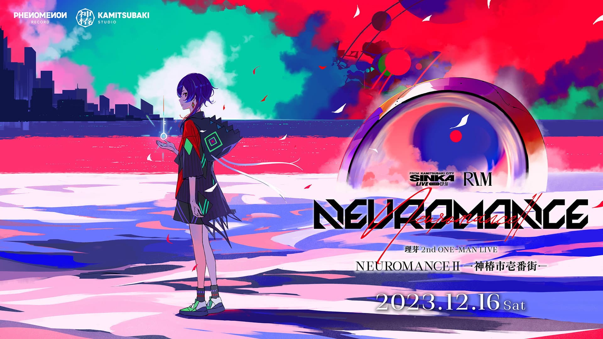 理芽 2nd ONE-MAN LIVE「NEUROMANCEII -神椿市壱番街-」