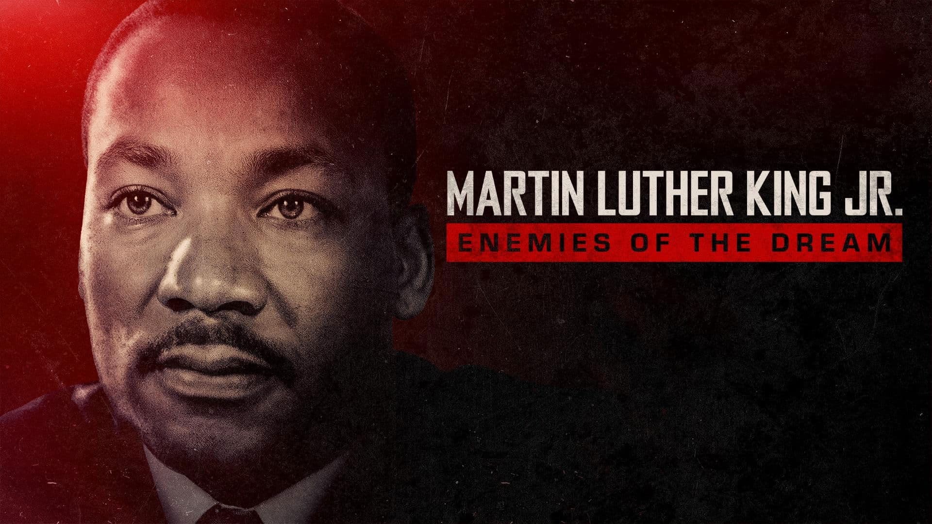 Martin Luther King Jr.: Enemies of the Dream