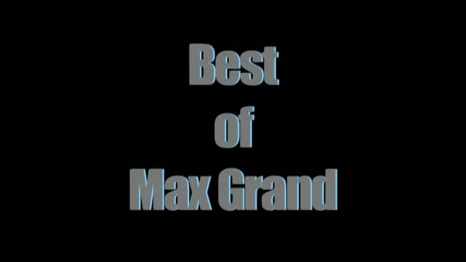 The Best Of Max Grand