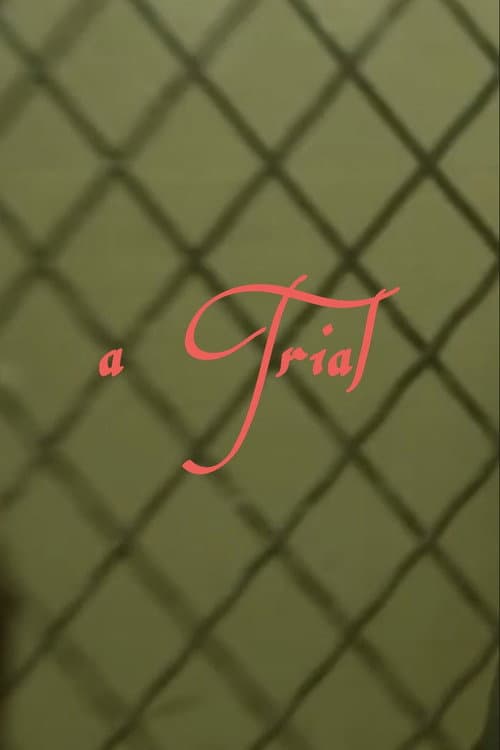 “A Trial”