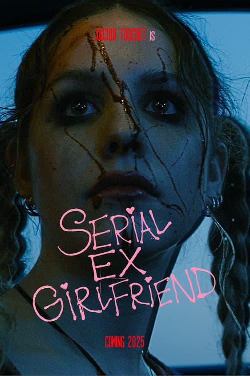 SERIAL EX-GIRLFRIEND