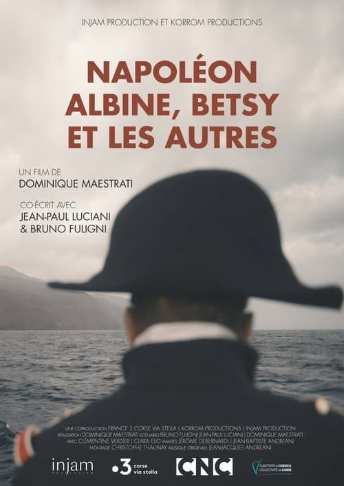 Napoléon, Albine, Betsy et les autres