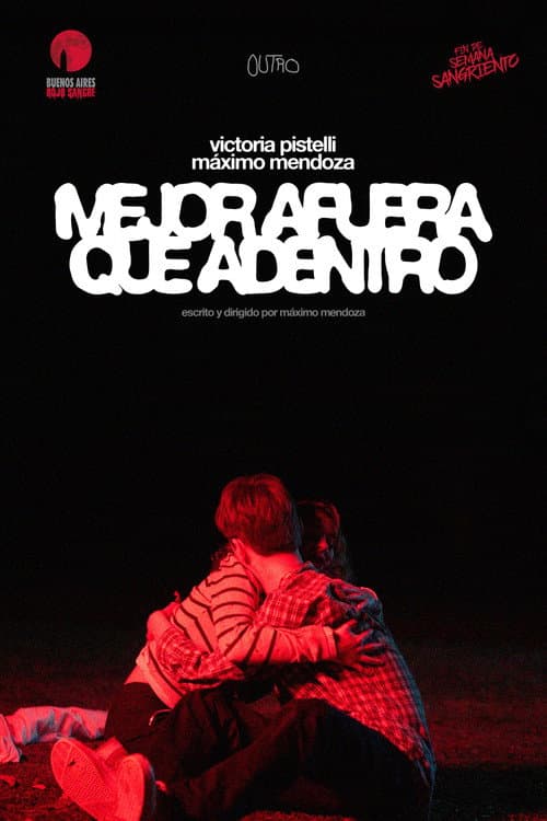 Mejor afuera que adentro