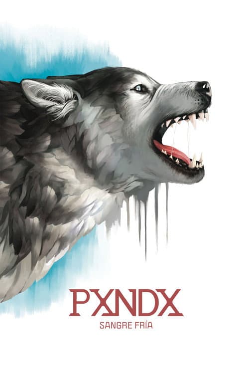 PXNDX - Sangre Fría