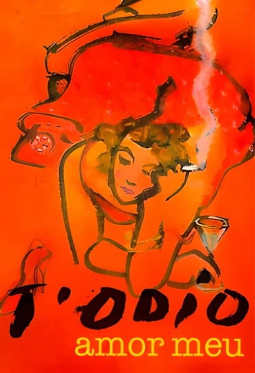 T'odio, amor meu