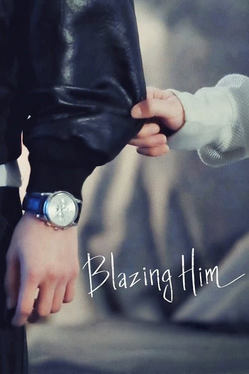 Blazing Him