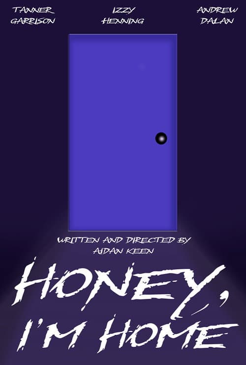 Honey, I'm Home