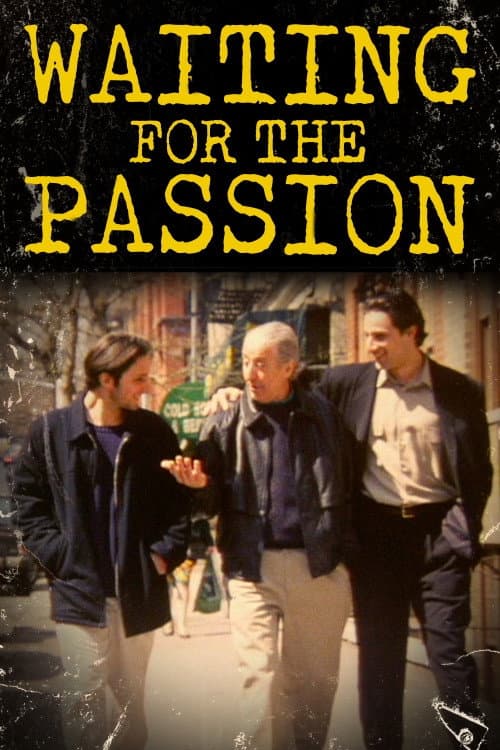 Waiting for the Passion