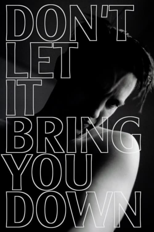 Don’t Let It Bring You Down