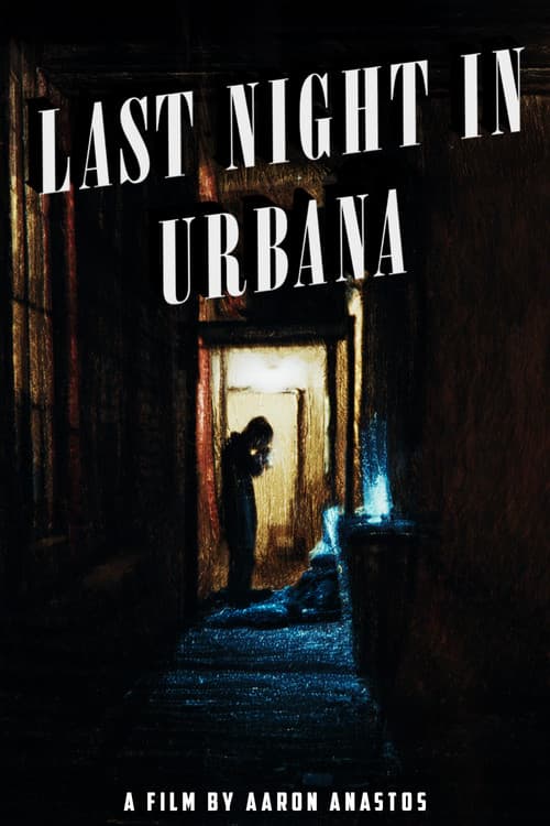 Last Night in Urbana