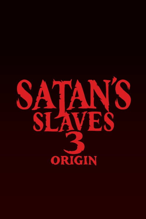 Satan’s Slave 3: Origin