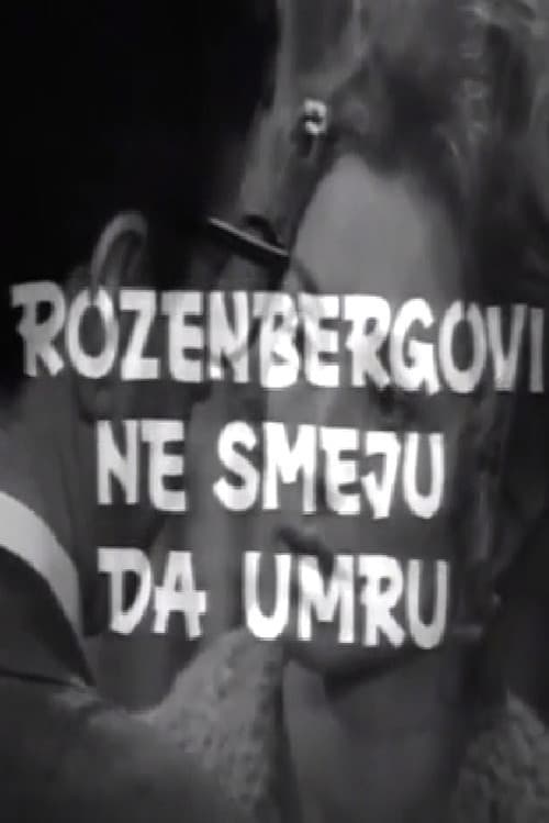 The Rosenbergs Must Not Die!