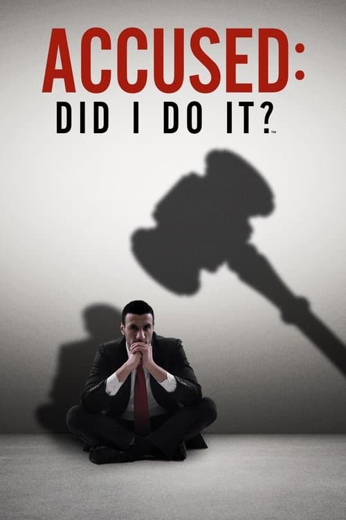 Accused: Did I Do It?