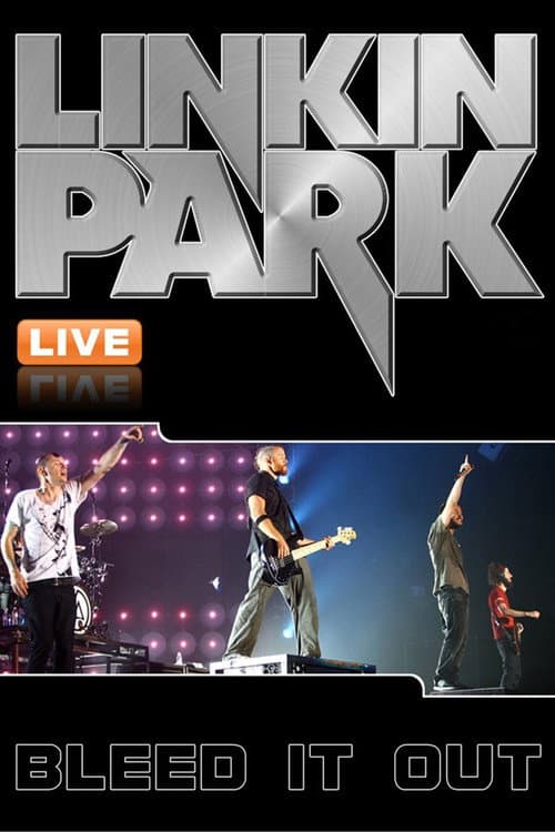 Linkin Park: Bleed It Out Live